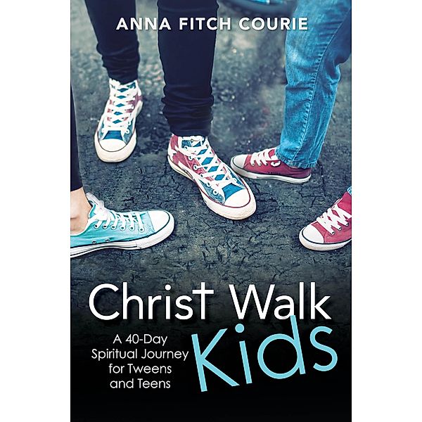 Christ Walk Kids, Anna Fitch Courie