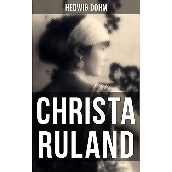 Christa Ruland, Hedwig Dohm