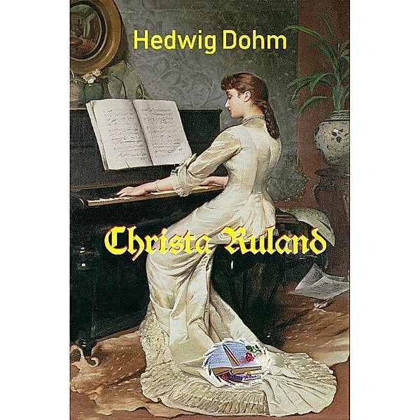 Christa Ruland, Hedwig Dohm