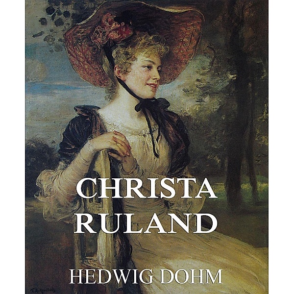 Christa Ruland, Hedwig Dohm