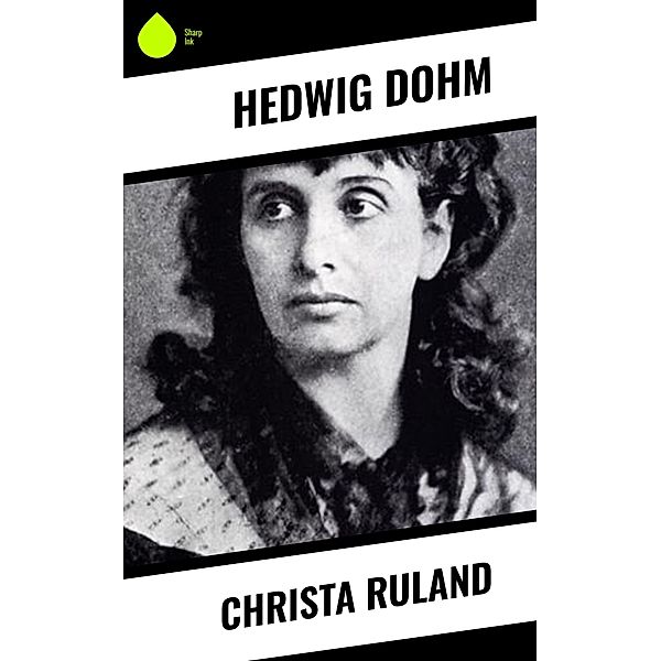 Christa Ruland, Hedwig Dohm