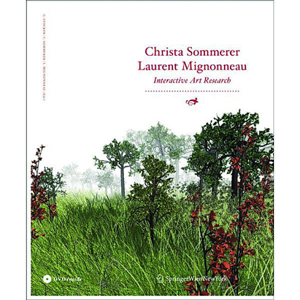 Christa Sommerer & Laurent Mignonneau, w. DVD-ROM