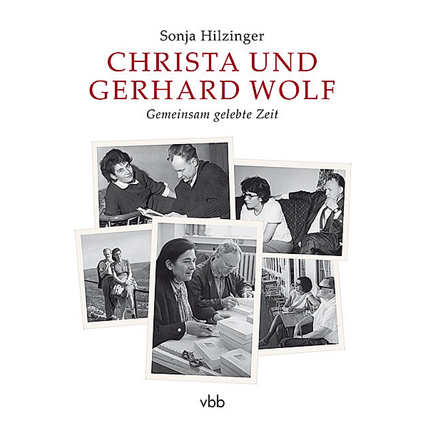 Christa und Gerhard Wolf, Sonja Hilzinger