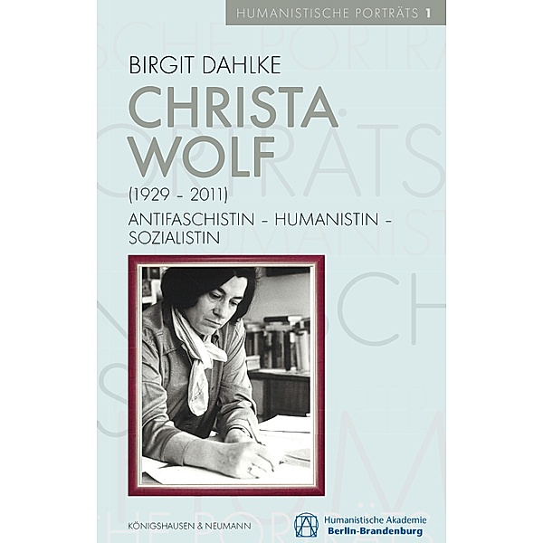 Christa Wolf (1929-2011), Birgit Dahlke