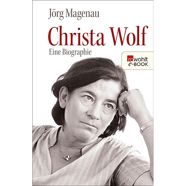 Christa Wolf / E-Book Monographie (Rowohlt), Jörg Magenau