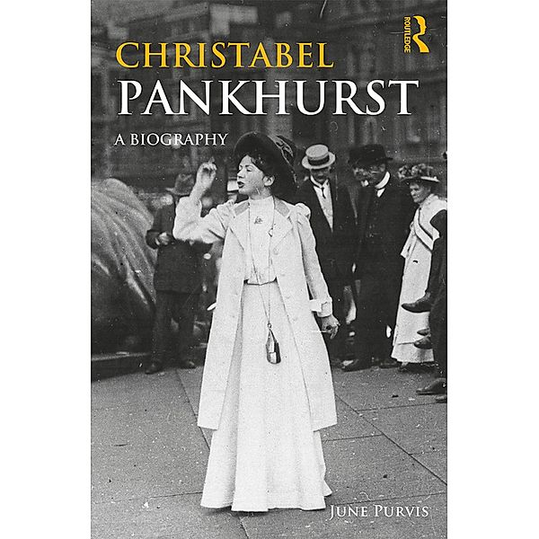 Christabel Pankhurst, June Purvis