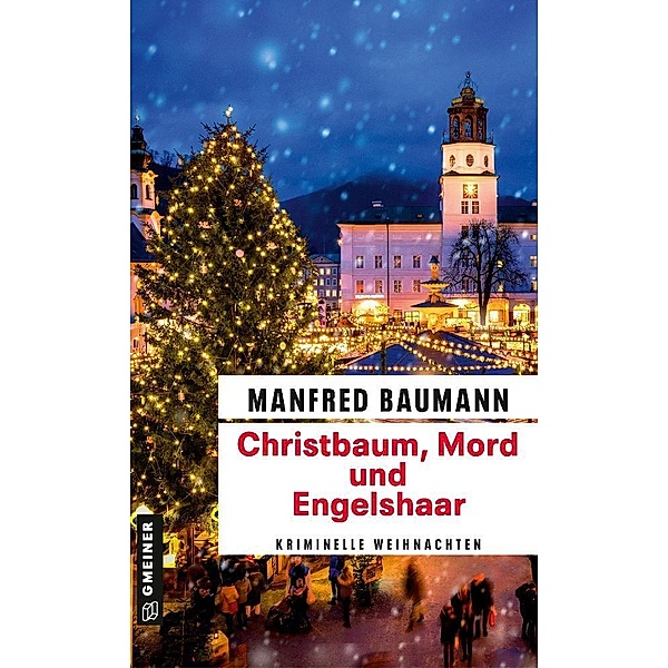 Christbaum, Mord und Engelshaar, Manfred Baumann