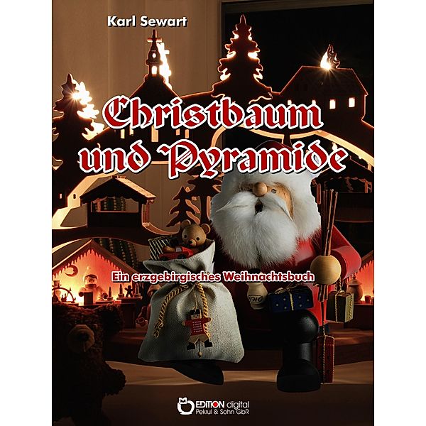 Christbaum und Pyramide, Karl Sewart