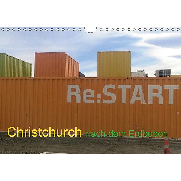 Christchurch nach dem Erdbeben (Wandkalender 2021 DIN A4 quer), Gabriele Voigt-Papke