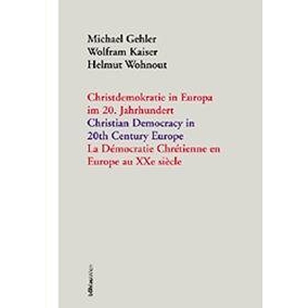 Christdemokratie in Europa im 20. Jahrhundert; Christian Democracy in 20th Century Europe