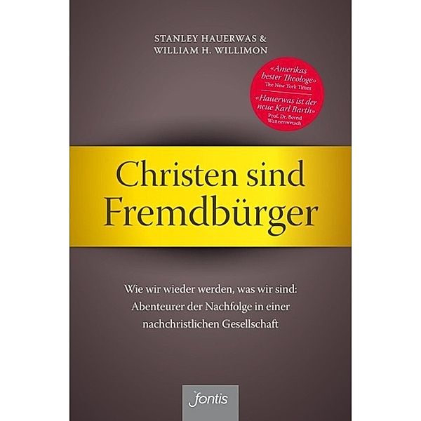 Christen sind Fremdbürger, Stanley Hauerwas, William H. Willimon