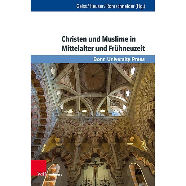 Christen und Muslime in Mittelalter und Frühneuzeit / Wissenschaft und Lehrerbildung