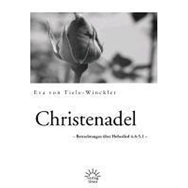 Christenadel, Eva von Tiele-Winckler
