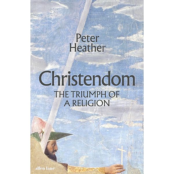 Christendom, Peter Heather