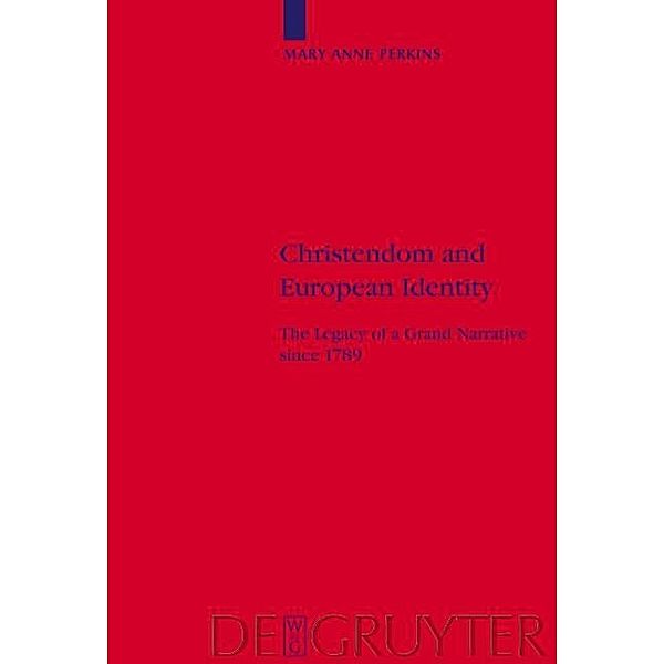 Christendom and European Identity / Religion and Society Bd.40, Mary Anne Perkins