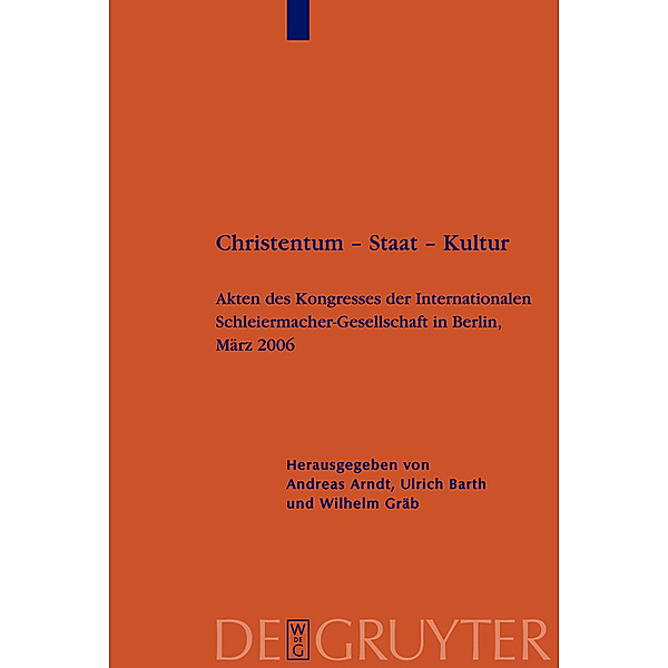Christentum - Staat - Kultur / Schleiermacher-Archiv Bd.22