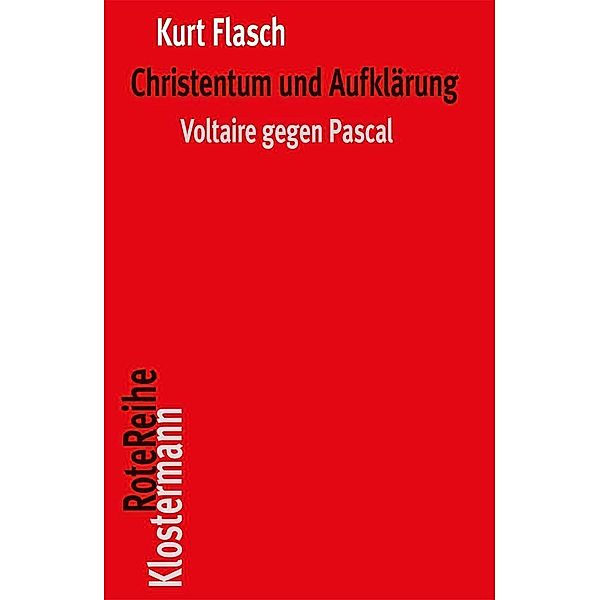 Christentum und Aufklärung, Kurt Flasch