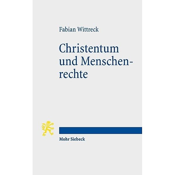 Christentum und Menschenrechte, Fabian Wittreck