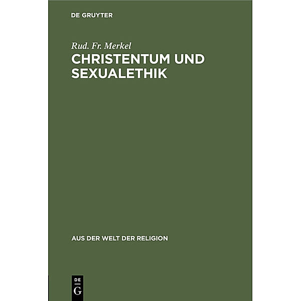 Christentum und Sexualethik, Rud. Fr. Merkel