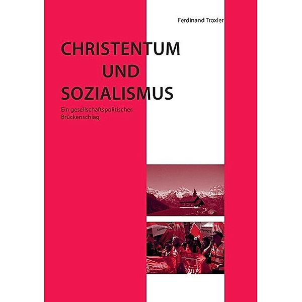 Christentum und Sozialismus, Ferdinand Troxler