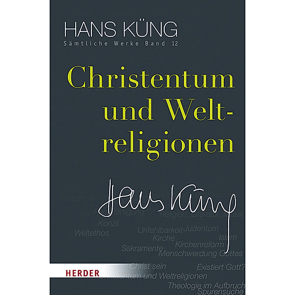 Christentum und Weltreligionen, Hans Küng