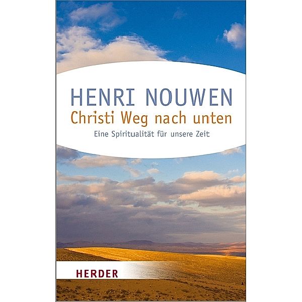 Christi Weg nach unten, Henri J. M. Nouwen