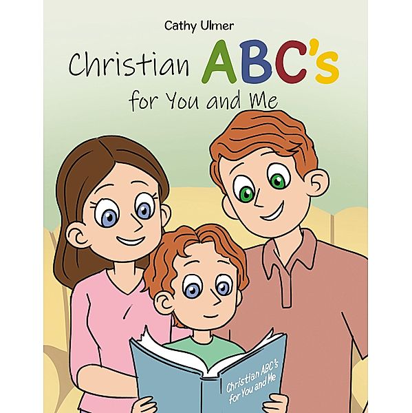 Christian ABC's for You and Me, Cathy Ulmer