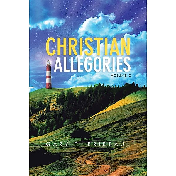 Christian Allegories, Gary T. Brideau