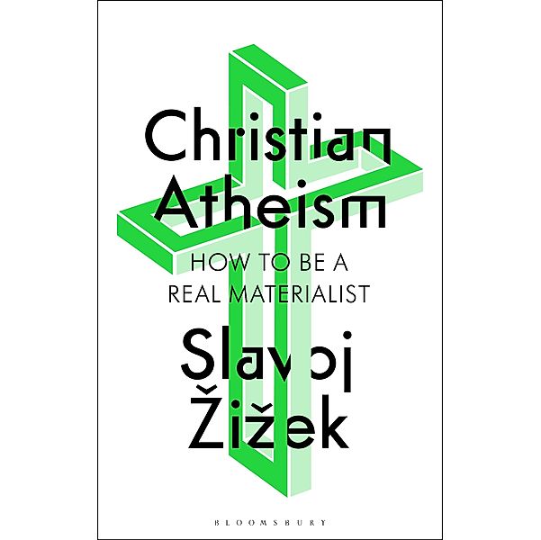 Christian Atheism, Slavoj Zizek