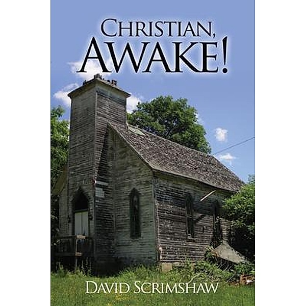 Christian, Awake!, David Scrimshaw