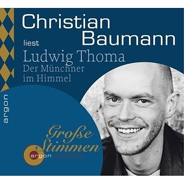 Christian Baumann liest Ludwig Thoma, Der Münchner im Himmel, 2 Audio-CDs, Ludwig Thoma