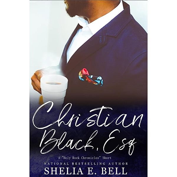 Christian Black, Esq. (Holy Rock Chronicles (My Son's Wife spin-off)) / Holy Rock Chronicles (My Son's Wife spin-off), Shelia Bell