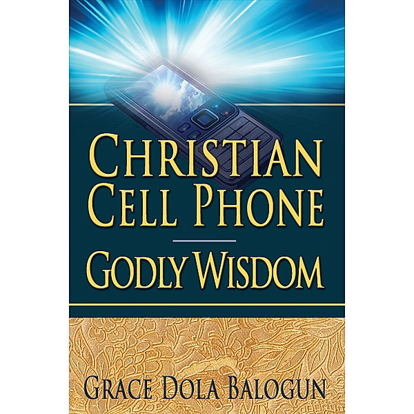 Christian Cell Phone Godly Wisdom, Grace Dola Balogun