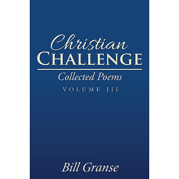 Christian Challenge, Bill Granse