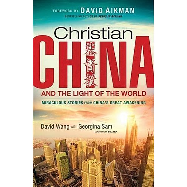 Christian China and the Light of the World, David Wang