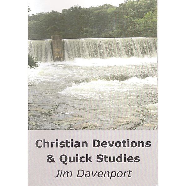 Christian Devotions & Quick Studies, Jim Davenport