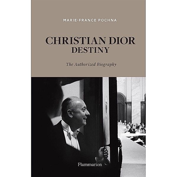 Christian Dior: Destiny, Marie-France Pochna