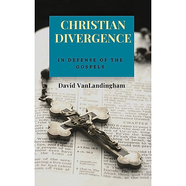 Christian Divergence, David VanLandingham