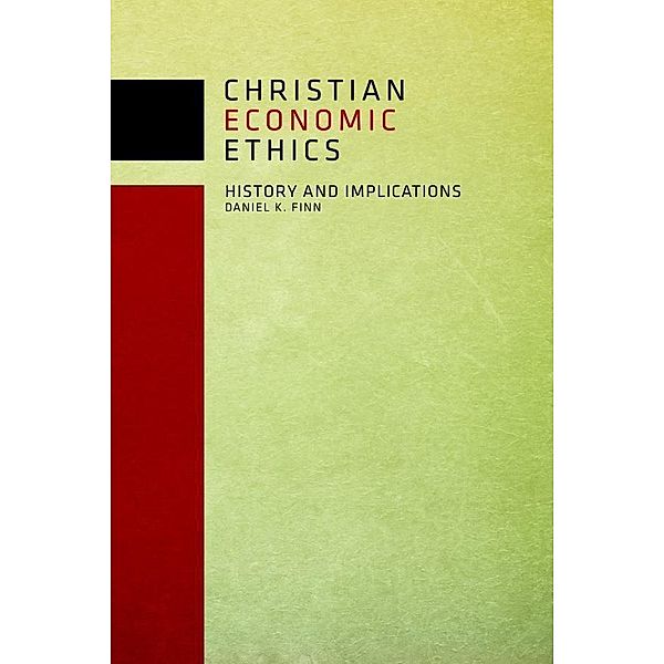Christian Economic Ethics, Daniel Finn