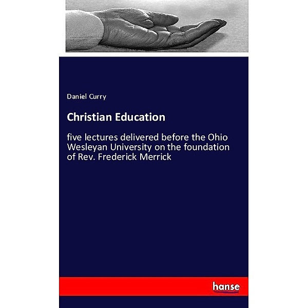 Christian Education, Daniel Curry