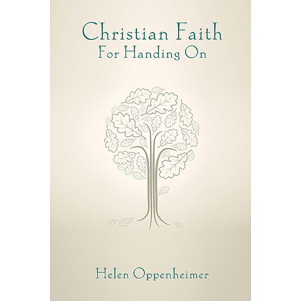 Christian Faith for Handing On, Helen Oppenheimer