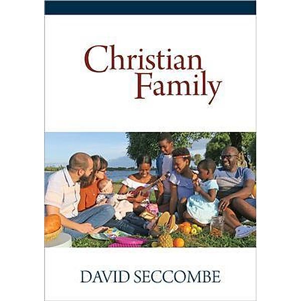 Christian Family / Whitefield Publications, David Seccombe