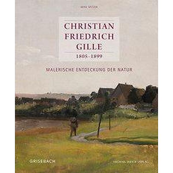 Christian Friedrich Gille 1805-1899, Gerd Spitzer