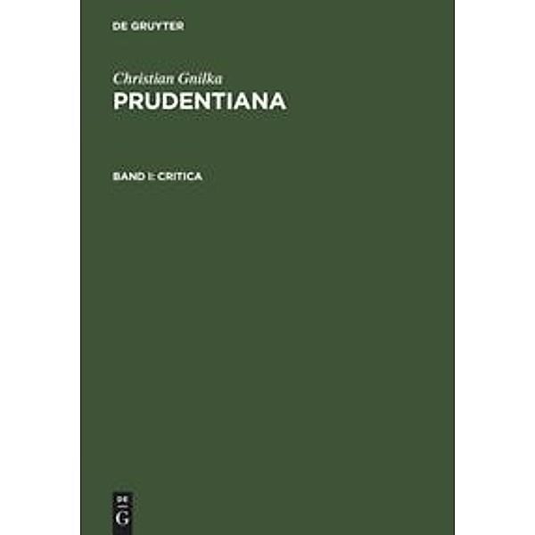 Christian Gnilka: Prudentiana / Band I / Critica, Christian Gnilka