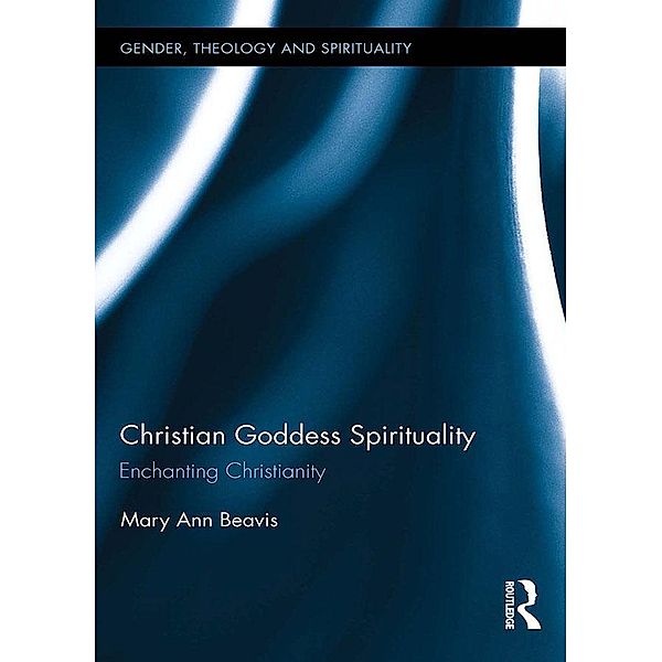 Christian Goddess Spirituality, Mary Ann Beavis