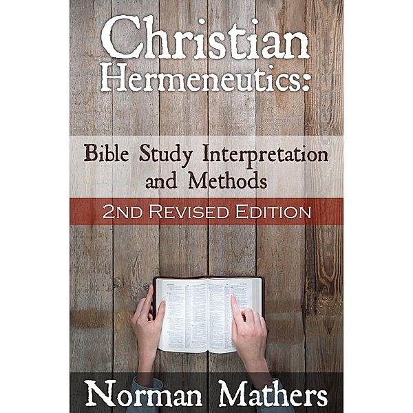 Christian Hermeneutics / eBookIt.com, Norman Mathers