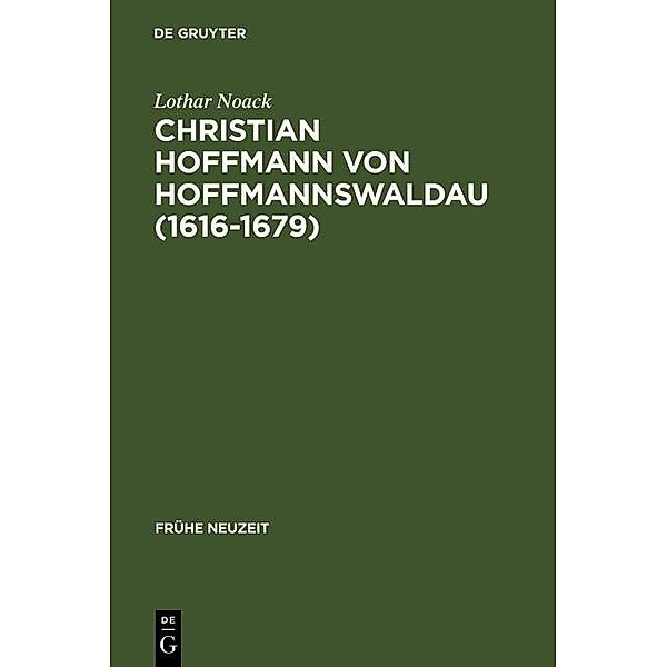 Christian Hoffmann von Hoffmannswaldau (1616-1679) / Frühe Neuzeit Bd.51, Lothar Noack