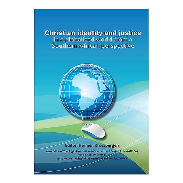 Christian identity and justice in a globalized world from a Southern African perspective