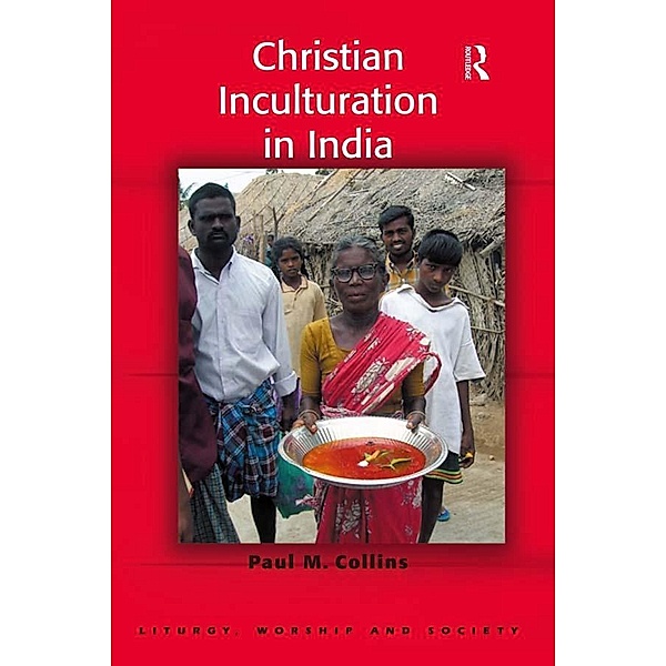 Christian Inculturation in India, Paul M. Collins