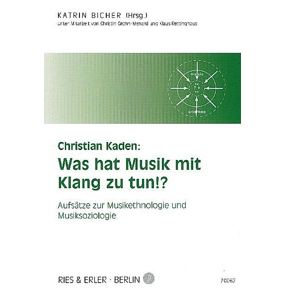 Christian Kaden: Was hat Musik mit Klang zu tun!?, Christian Kaden